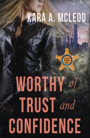 [Agent O’Connor 02] • Worthy of Trust and Confidence